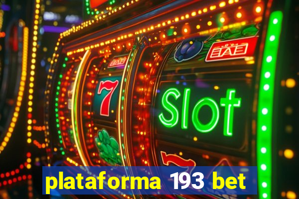 plataforma 193 bet